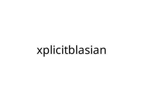 xplicitblasian