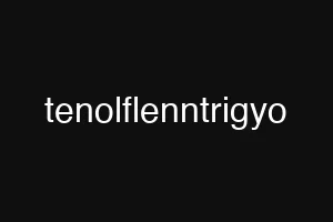 tenolflenntrigyo