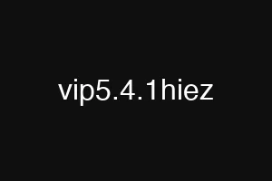 vip5.4.1hiez