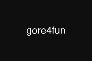 gore4fun